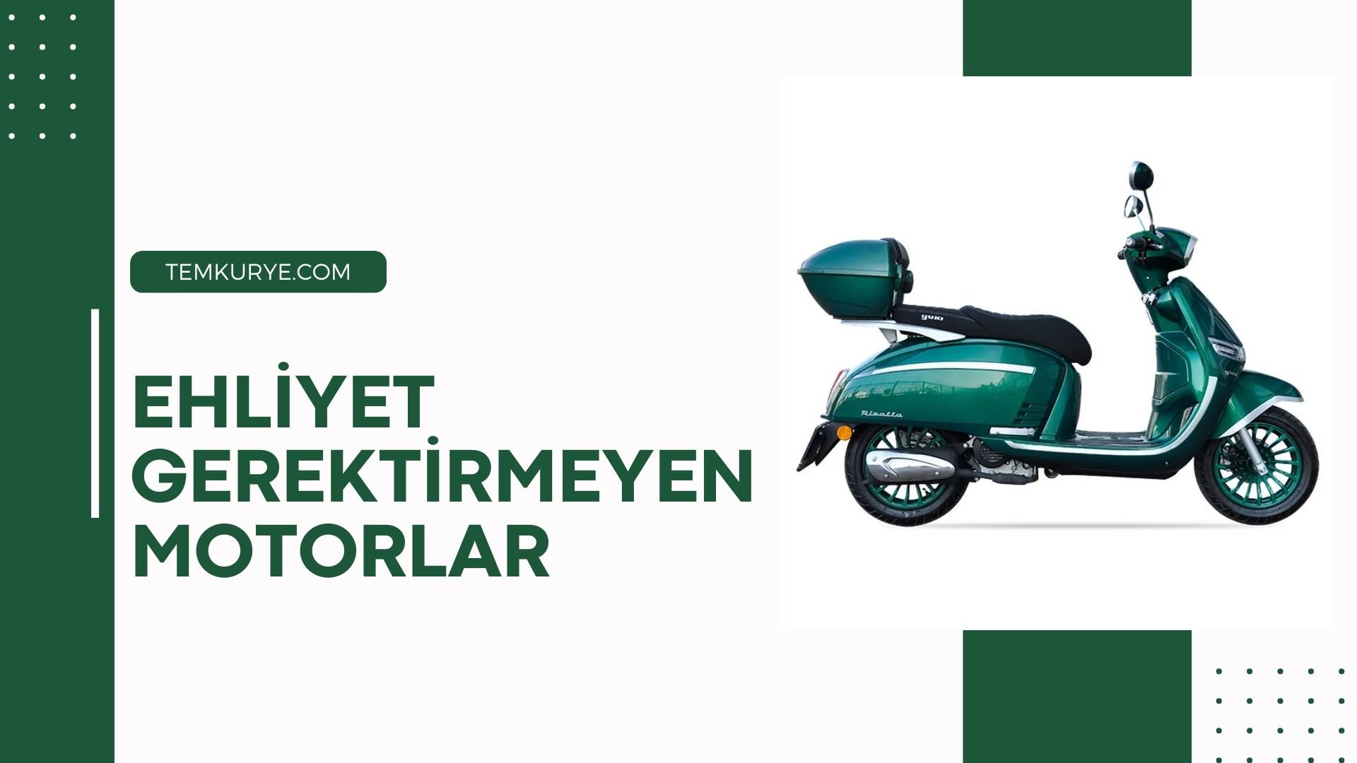 ehliyet gerektirmeyen motorlar